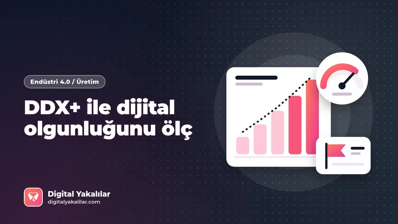 TÜBİTAK DDX+ nedir? KOBİ'ler için dijital olgunluk ölçümü ve destek rehberi